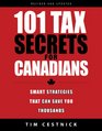 101 Tax Secrets For Canadians Smart Strategies That Can Save You Thousands
