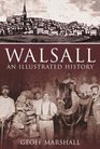 Walsall An Illustrated History