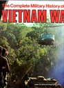 Complete Military History of the Vietnam War
