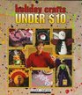 Holiday Crafts Under $10 (Clever Crafter)