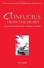 Confucius from the Heart Ancient Wisdom for Today's World