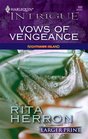 Vows of Vengeance (Nighthawk Island, Bk 7) (Harlequin Intrigue, No 892) (Larger Print)