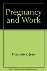Pregnancy and Work