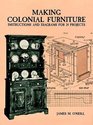 Making Colonial Furniture Instructions and Diagrams for 24 Projects