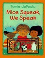 Mice Squeak We Speak