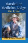 Marshal of Medicine Lodge A Merlin Fanshaw Western