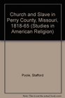 Church and Slave in Perry County Missouri 18181865