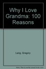 Why I Love Grandma 100 Reasons