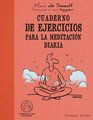 Cuaderno de ejercicios para la meditacion diaria