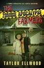 The Zombie Apocalypse Farmers A Zombie Apocalypse Call Center Adventure