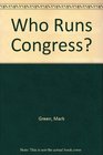 Who Runs Congress