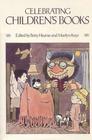 Celebrating Children's Books: Essays on Children's Literature in Honor of Zena Sutherland