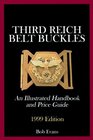 Third Reich Belt Buckles An Illustrated Handbook  Price Guide
