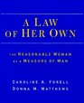A Law of Her Own The Reasonable Woman As a Measure of Man