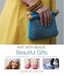 Knit with Beads Beautiful Gifts