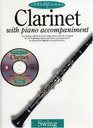 Clarinet With Piano Accompaniment An Exciting Collection of Ten Swing Tunes Expertly Arranged for the Beginning Soloist With Piano Accompaniment in Printed and Digitally Recorded forma