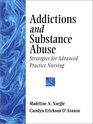 Addictions and Substance Abuse Strategies for Advanced Practice Nursing