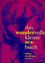 Das wundervolle kleine Sexbuch