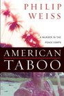 American Taboo  A Murder in the Peace Corps