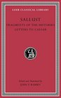 Sallust Fragments of the Histories Letters to Caesar