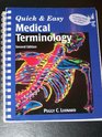Quick  Easy Medical Terminology/Book and 2 Disks
