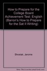 How to Prepare for the College Board Achievement Test English