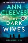 The Dark Wives A Vera Stanhope Novel