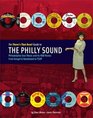 The There's That Beat Guide to the Philly Sound Philadelphia Soul Music and its RB Roots from Gospel  Bandstand to Tsop
