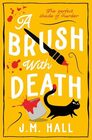 A Brush with Death (Liz, Pat and Thelma, Bk 4)