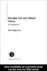 Everyday Life and Cultural Theory