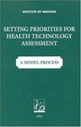 Setting Priorities for Health Technology Assessment A Model Process
