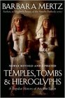 Temples Tombs  Hieroglyphs a Popular History of Ancient Egypt