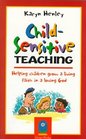 Child-Sensitive Teaching: Helping Children Grow a Living Faith in a Loving God