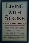 Living With Stroke A Guide for Families