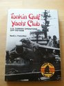 Tonkin Gulf Yacht Club US Carrier Operations Off Vietnam