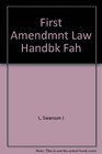 First Amendment Law Handbook