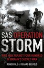 SAS Operation Storm Nine Men Against Four Hundred