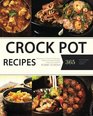 Crock Pot Crock Pot Cookbook 365 Crock Pot Recipes for Easy Meals and Weight Loss