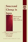 Structural Change in Japan Macroeconomic Impact and Policy Challenges