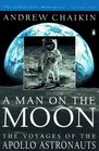 A Man on the Moon The Voyages of the Apollo Astronauts