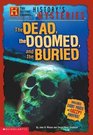 History Channel  History's Mysteries Dead Doomed And Buried