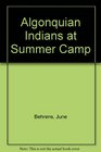Algonquian Indians at Summer Camp