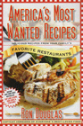 America's Most Wanted Recipes Delicious Recipes from Your Family's Favorite Restaurants