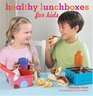 Healthy Lunchboxes for Kids