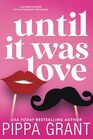 Until It Was Love A Complicated Situationship RomCom