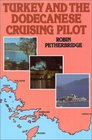 Turkey and the Dodecanese Cruising Pilot