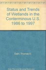 Status and Trends of Wetlands in the Conterminous US 1986 to 1997