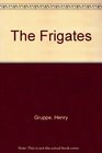 The Frigates
