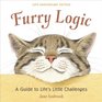 Furry Logic 10th Anniversary Edition A Guide to Life's Little Challenges