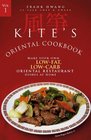 Kite's Oriental Cookbook Make Your Own LowFat LowCarb Oriental Restaurant Dishes at Home